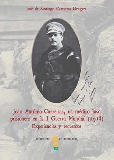 João António Carreiras, un médico luso prisionero en la I Guerra mundial (1918)