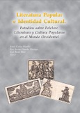 Literatura popular e identidad cultural. Estudios sobre folclore, literatura y cultura populares en el mundo occidental Portada de: Literatura popular e identidad cultural. Estudios sobre folclore, literatura y cultura populares en el mundo occidental