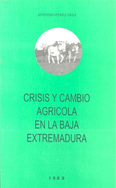 Crisis y cambio agrícola en la baja Extremadura