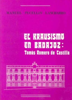 El krausismo en Badajoz. Tomás Romero de Castilla