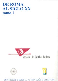 De Roma al Siglo XX. Actas del primer Congreso Nacional de la Sociedad de Estudios Latinos