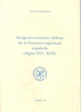 Imágenes eróticas y bélicas de la literatura espiritual española (S. XVI-XVII)