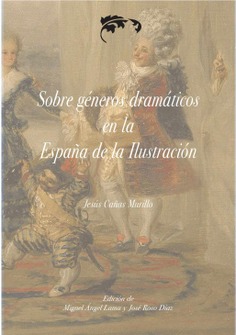 Sobre géneros dramáticos en la España de la Ilustración