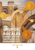 Los grupos focales ("Focus Groups") como herramienta de investigación turística