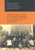 Catálogo para el estudio de la educación primaria en la provincia de Cáceres en la segunda mitad del siglo XIX