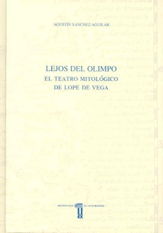 Lejos del Olimpo. El teatro mitológico de Lope de Vega