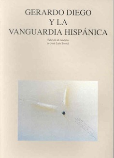 Gerardo Diego y la vanguardia hispánica
