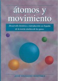 Átomos y movimiento. Desarrollo histórico e introducción en España de la teoría cinética de los gases