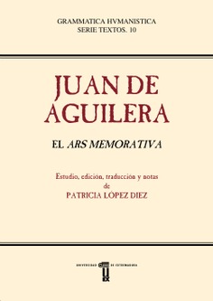 Juan de Aguilera. "El Ars Memorativa"