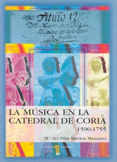 La música en la catedral de Coria (1590-1755)