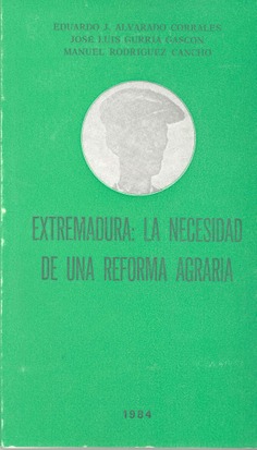 Extremadura. La necesidad de una reforma agraria