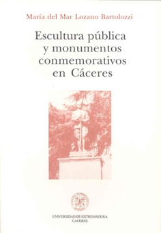 Escultura pública y monumentos conmemorativos en Cáceres