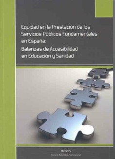 Equidad en la prestación de los servicios públicos fundamentales en España. Balanzas de accesibilidad en educación y sanidad