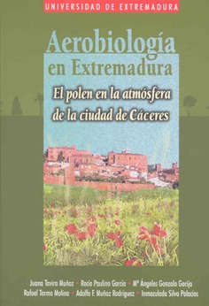 Aerobiología en Extremadura. El polen en la atmósfera  de la ciudad de Cáceres