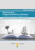Didáctica de la lengua castellana y literatura en educación secundaria obligatoria (ESO). programación y unidades didácticas