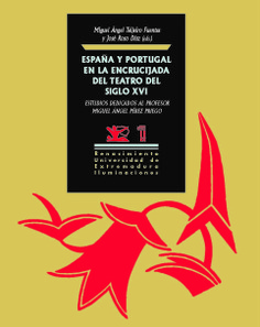 España y Portugal en la encrucijada del teatro del siglo XVI