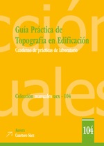 Guía práctica de topografía en edificación