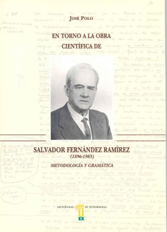 En torno a la obra científica de Salvador Fernández Ramírez (1896-1983). Metodología y gramática