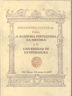 Encuentro cultural entre A Academia Portuguesa da História y la Universidad de Extremadura