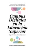 Campus digitales en la educación superior. experiencias e investigaciones
