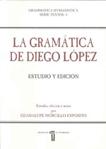 La gramática de Diego López. Estudio y edición