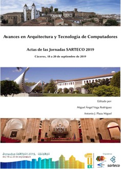 Avances en Arquitectura y Tecnología de Computadores. Actas de las Jornadas SARTECO 2019