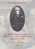 João António Carreiras, un médico luso prisionero en la I Guerra mundial (1918)