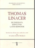 Thomas Linacer. De Emendata Structura Latini Sermonis