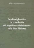 Estudio diplomático de la evolución del expediente administrativo en la Edad Moderna. El ejemplo del nombramiento de corregidores de Badajoz