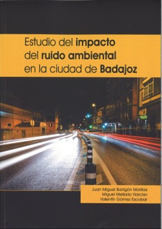 Estudio del impacto del ruido ambiental en la ciudad de Badajoz