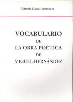 Vocabulario de la obra poética de Miguel Hernández