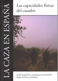 La caza en España: Las capacidades físicas del cazador
