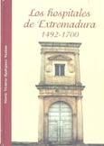 Portada de: Los hospitales de Extremadura, 1492-1700