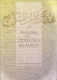 Un análisis del derecho islámico. Historia doctrinal y bases jurídicas