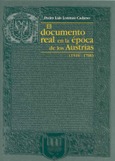 El documento real en la época de los Austrias (1516-1700)