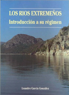 Los ríos extremeños. Introducción a su régimen