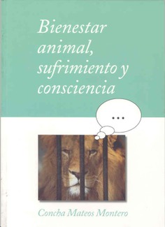 Bienestar Animal. Sufrimiento y consciencia