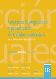 Guía para la preparación y presentación de trabajos académicos en el ámbito de las Humanidades