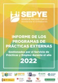 Informe de los programas de prácticas externas gestionados por el Servicio de Prácticas y Empleo durante el año 2022