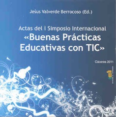 Actas del I Simposio Internacional "Buenas Prácticas Educativas con TIC"
