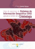 Libro de ejercicios de Sistemas de Información Geográfica (SIG) aplicado al ámbito de la Criminología