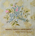 Manos, fibras y artesanos