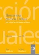 Herramientas prácticas y lúdicas para trabajar las emociones en la infancia