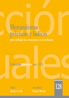 Herramientas prácticas y lúdicas para trabajar las emociones en la infancia