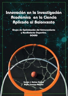 Innovación en la Investigación Académica en la Ciencia Aplicada al Baloncesto Innovación en la Investigación Académica en la Ciencia Aplicada al Baloncesto