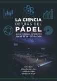 La ciencia detrás del pádel Portada de: La ciencia detrás del pádel
