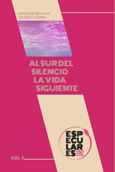 Al sur del silencio la vida siguiente
