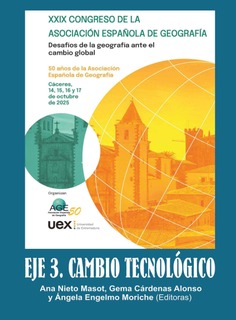XXIX Congreso de la Asociación Española de Geografía: 50 años de la Asociación Española de Geografía. "Desafíos de la Geografía ante el Cambio Global"