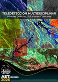 Teledetección multidisciplinar: Miradas diversas, soluciones comunes Portada de: Teledetección multidisciplinar: Miradas diversas, soluciones comunes