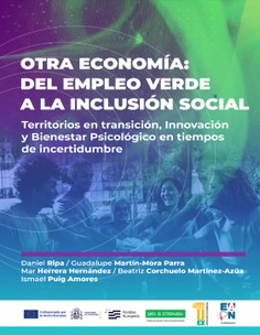 Otra economía: del empleo verde a la inclusión social. Territorios en transición, innovación y bienestar psicológico en tiempos de incertidumbre